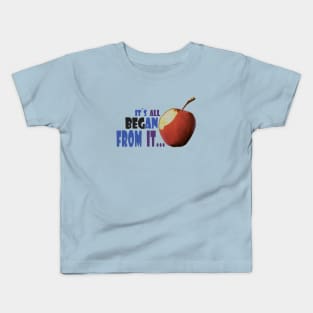 IT`s All Began From It Kids T-Shirt